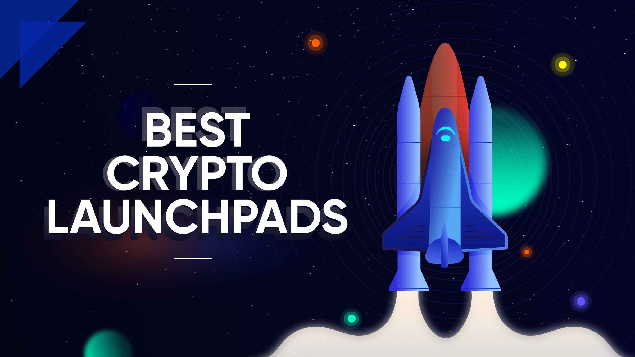 17 Best Crypto Launchpads and IDO Platforms to Watch in 2024