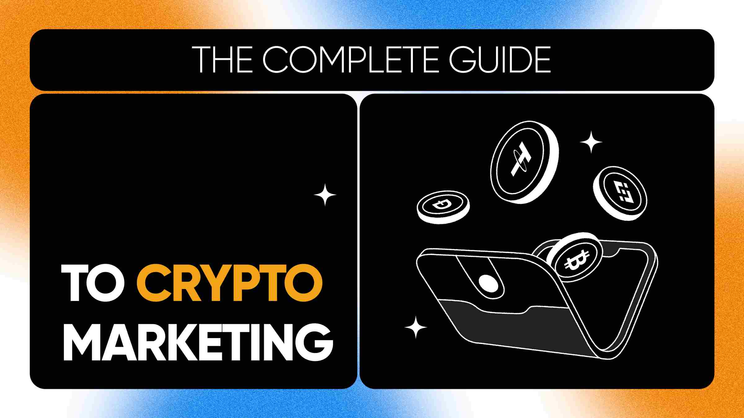 Crypto Marketing Guide: 14 Best Cryptocurrency Marketing Strategies in 2024