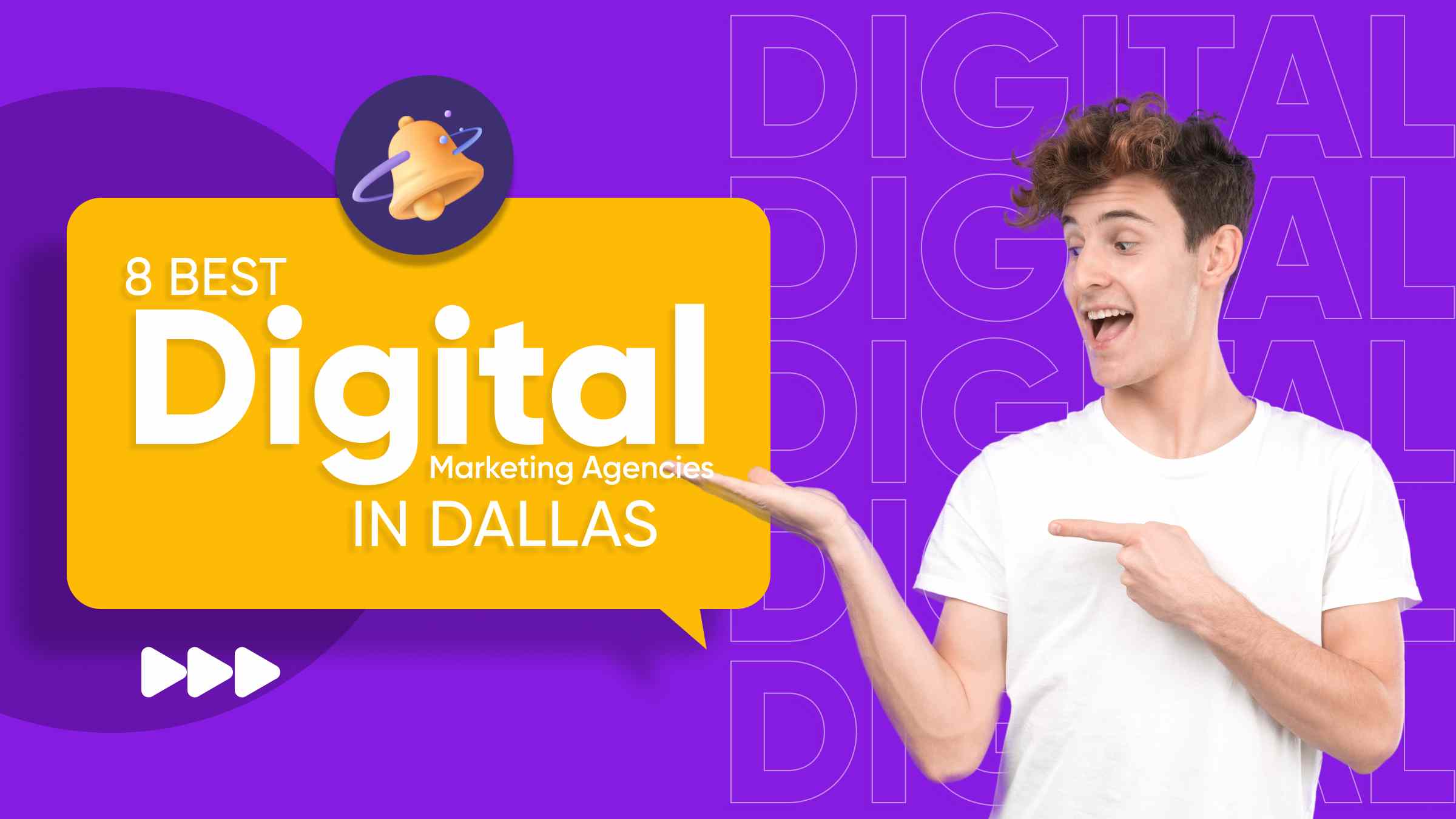 Top 8 Digital Marketing Agencies in Dallas for 2024